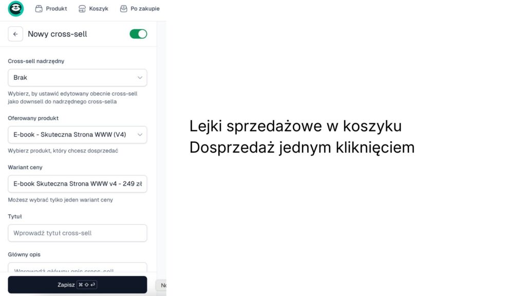 cross selle I upsell - lejki sprzedażowe w koszyku są dostępne do zrealizowania dosłownie jednym kliknięciem